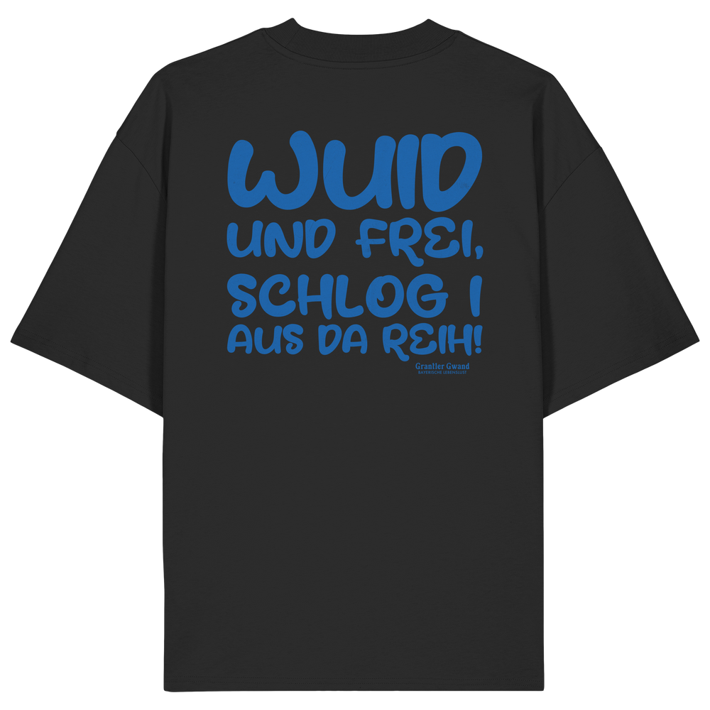 Schwarzes Wuid und frei Oversize Shirt mit großem blauem Backprint und bayerischem Spruch. Unisex Heavy Oversized T-Shirt aus 100 % Bio-Baumwolle im modernen Streetwear-Look für Biergarten, Volksfest und Freizeit. Designed und bedruckt in Bayern von Grantler Gwand.