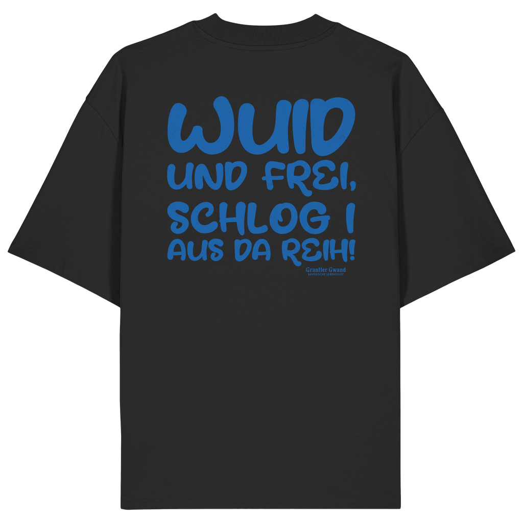 Schwarzes Wuid und frei Oversize Shirt mit großem blauem Backprint und bayerischem Spruch. Unisex Heavy Oversized T-Shirt aus 100 % Bio-Baumwolle im modernen Streetwear-Look für Biergarten, Volksfest und Freizeit. Designed und bedruckt in Bayern von Grantler Gwand.