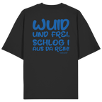 Schwarzes Wuid und frei Oversize Shirt mit großem blauem Backprint und bayerischem Spruch. Unisex Heavy Oversized T-Shirt aus 100 % Bio-Baumwolle im modernen Streetwear-Look für Biergarten, Volksfest und Freizeit. Designed und bedruckt in Bayern von Grantler Gwand.