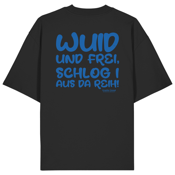 Schwarzes Wuid und frei Oversize Shirt mit großem blauem Backprint und bayerischem Spruch. Unisex Heavy Oversized T-Shirt aus 100 % Bio-Baumwolle im modernen Streetwear-Look für Biergarten, Volksfest und Freizeit. Designed und bedruckt in Bayern von Grantler Gwand.
