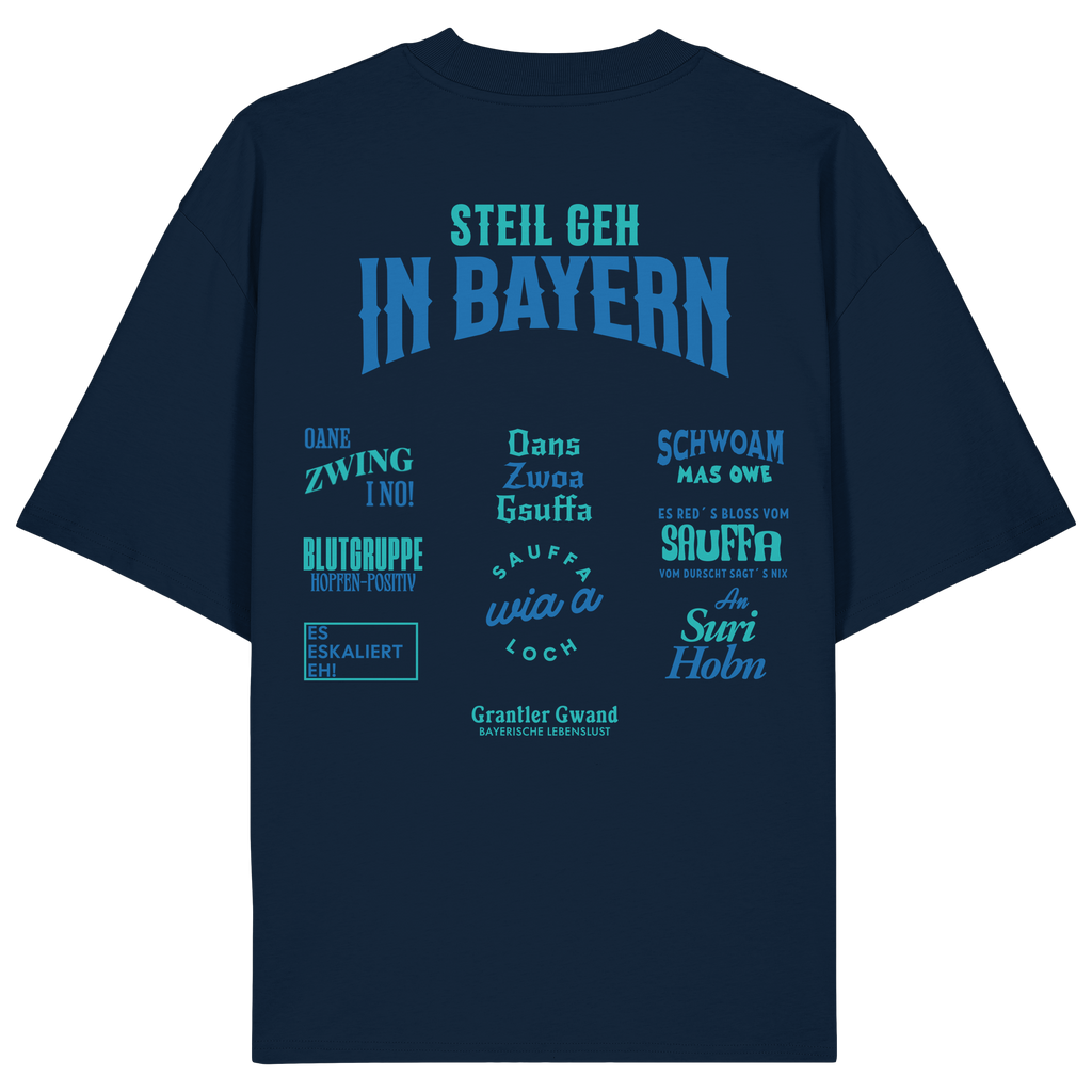 Steil geh in Bayern - Oversize Shirt