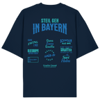 Steil geh in Bayern - Oversize Shirt