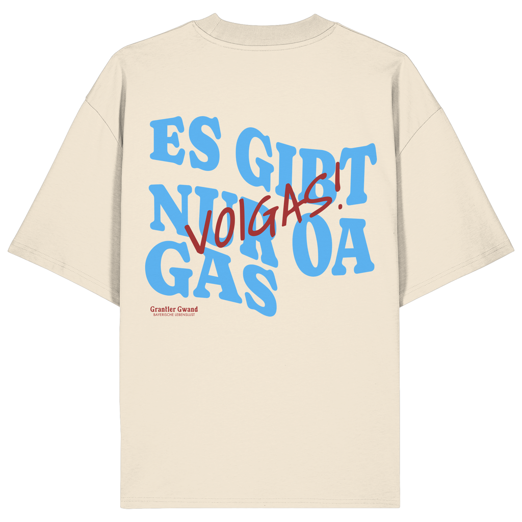 Es gibt nur oa Gas - blaue Variante - Backprint - Oversize Shirt