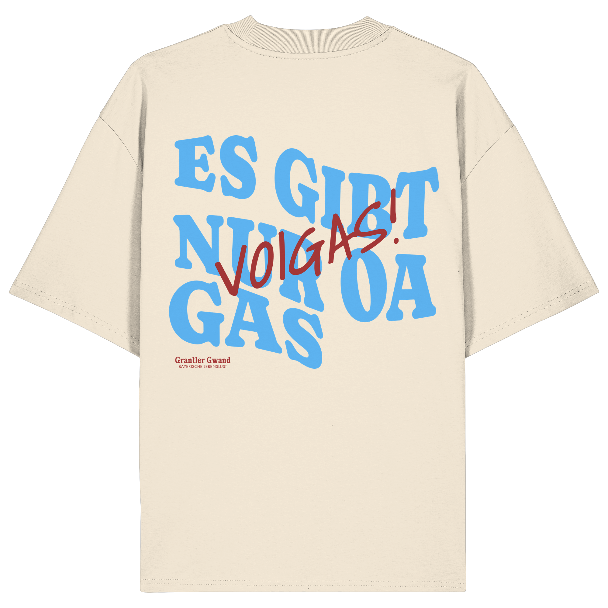 Es gibt nur oa Gas - Oversize Shirt
