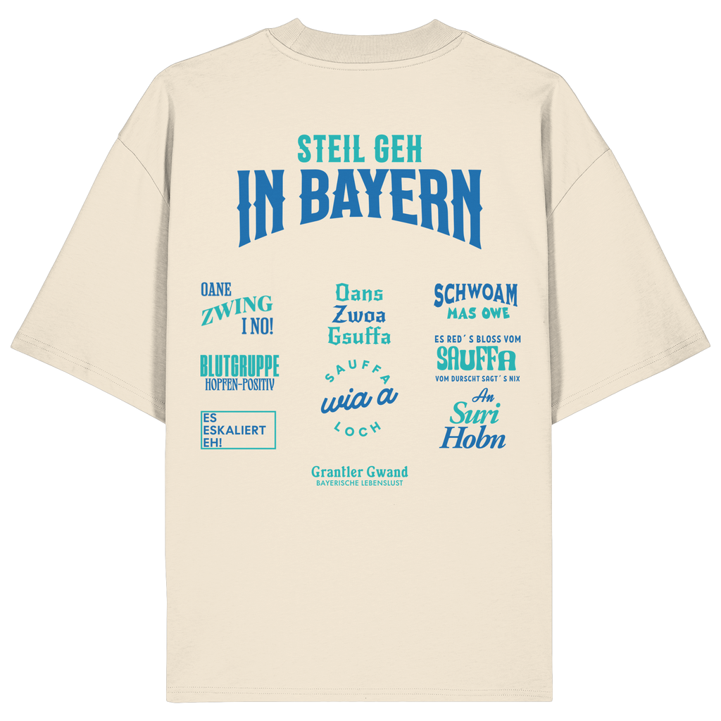 Steil geh in Bayern - Oversize Shirt
