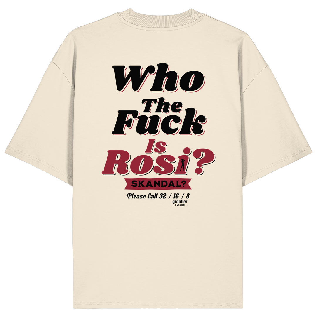 Naturfarbenes Oversize T-Shirt mit großem Backprint „Who The Fuck Is Rosi? Skandal?“ in Schwarz und Rot im Retro-Stil.