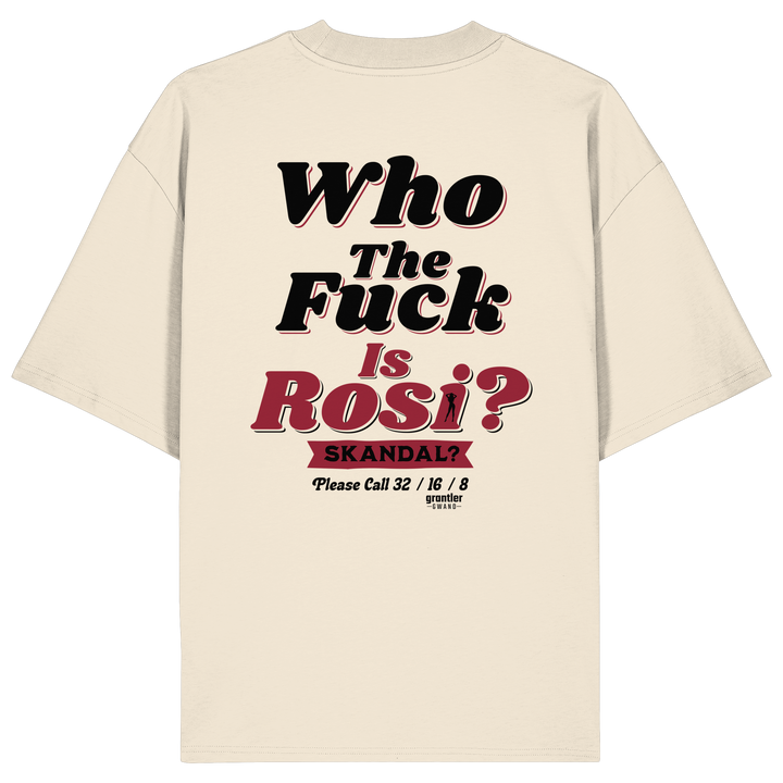 Naturfarbenes Oversize T-Shirt mit großem Backprint „Who The Fuck Is Rosi? Skandal?“ in Schwarz und Rot im Retro-Stil.