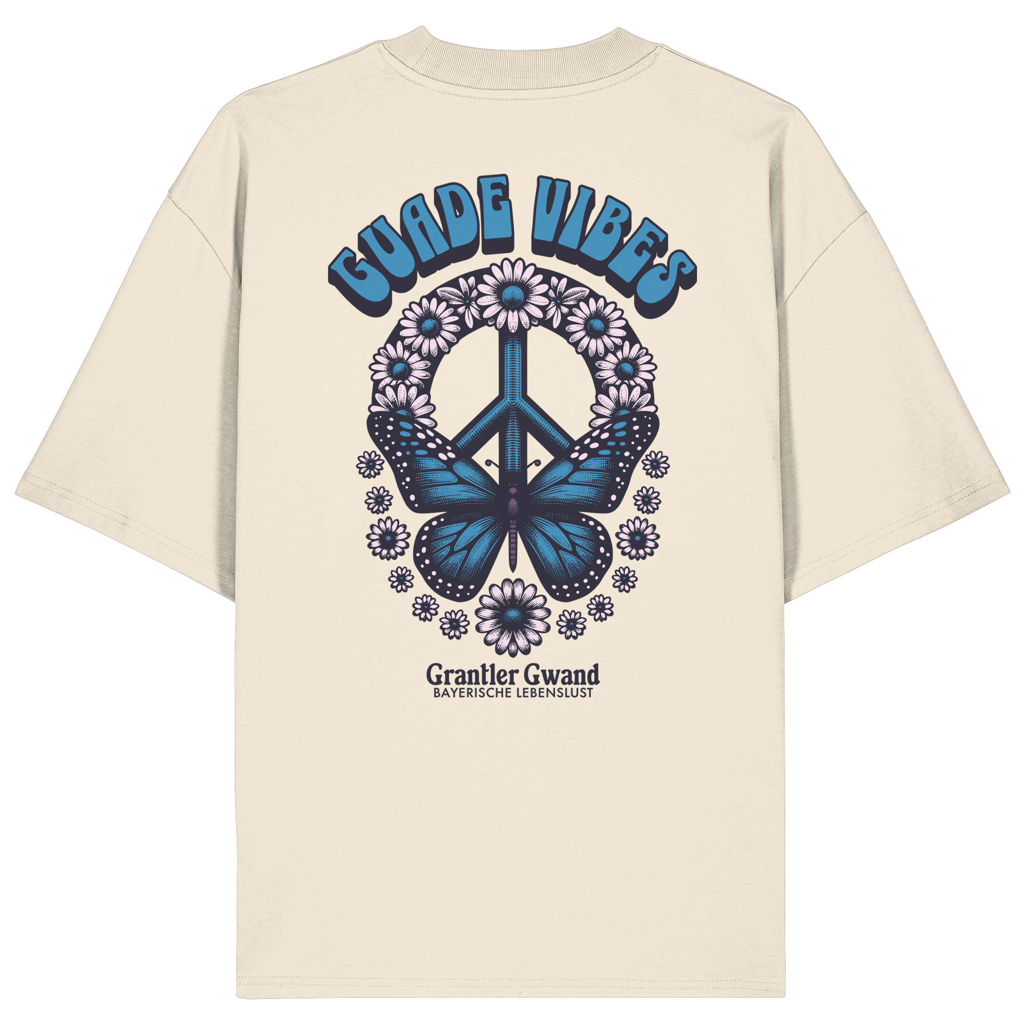 Cremefarbenes Unisex Oversize Shirt mit großem Backprint aus Peace-Zeichen, Schmetterling und Blumen sowie „Guade Vibes“ Schriftzug – hochwertiges Bio-Baumwoll Streetwear T-Shirt im bayerischen Style von Grantler Gwand.