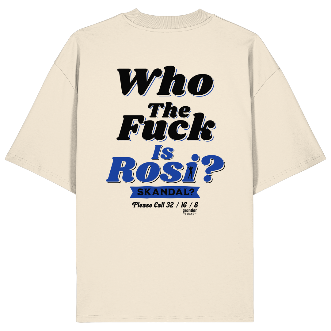 Naturfarbenes Oversize T-Shirt mit großem Backprint „Who The Fuck Is Rosi? Skandal?“ in Schwarz und Blau im Retro-Stil.