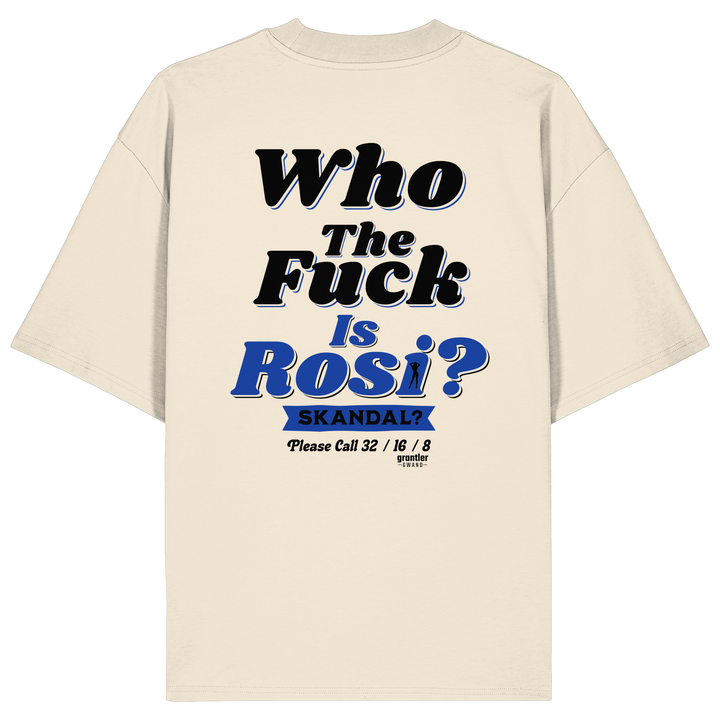 Naturfarbenes Oversize T-Shirt mit großem Backprint „Who The Fuck Is Rosi? Skandal?“ in Schwarz und Blau im Retro-Stil.
