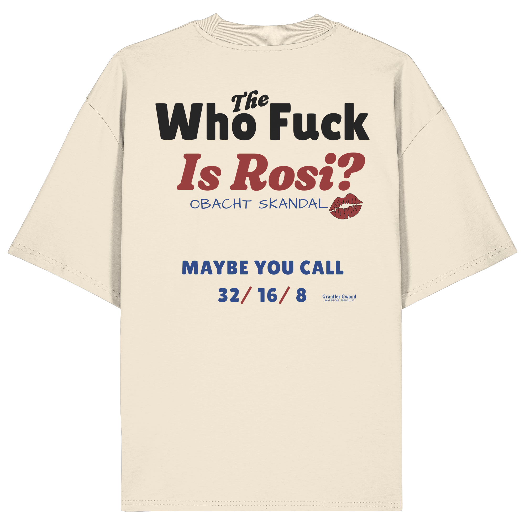 Who the F**k is Rosi - Backprint - Oversize Shirt