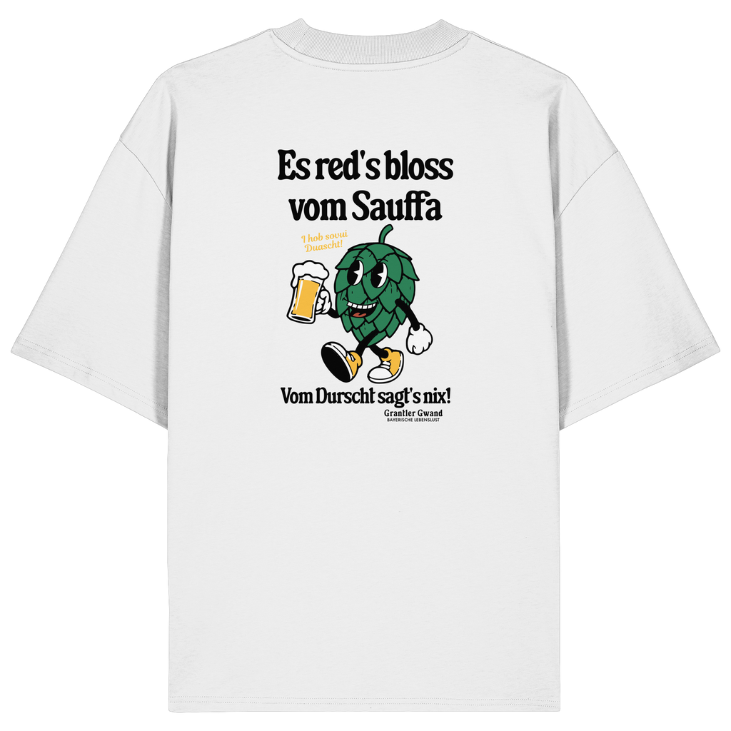 Weißes Oversize-T-Shirt mit großem Backprint „Es red's bloß vom Sauffa“ und lustigem Hopfen-Motiv – bayerisches Streetwear-Shirt von Grantler Gwand.