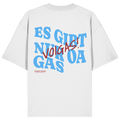 Es gibt nur oa Gas - blaue Variante - Backprint - Oversize Shirt