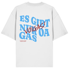 Es gibt nur oa Gas - blaue Variante - Backprint - Oversize Shirt