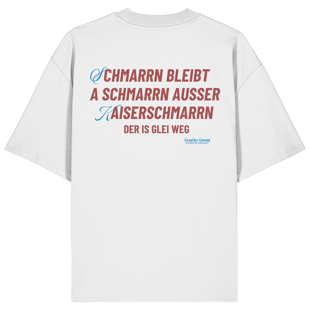 Weißes Oversize Shirt mit großem Backprint „Schmarrn bleibt a Schmarrn, außer Kaiserschmarrn – der is glei weg“.