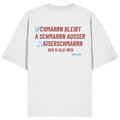 Schmarrn Bleibt A Schmarrn - Backprint - Oversize Shirt