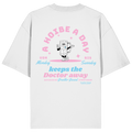 A Hoibe A Day Keeps The Doctor Away - Oversize Shirt