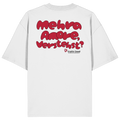 Mehra Amore, verstehst - Backprint - Oversize Shirt