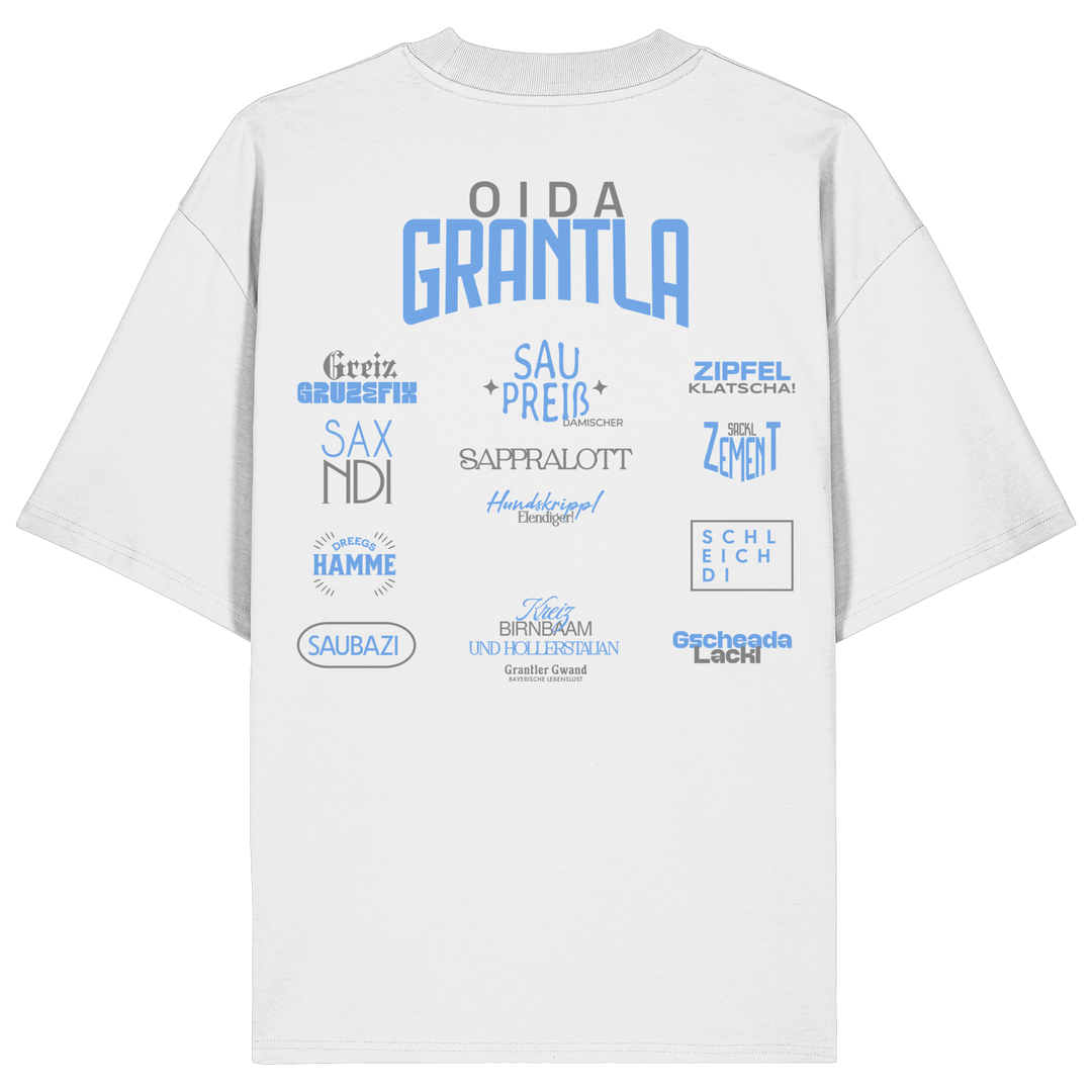 Weißes oversize Shirt mit großem Backprint „Oida Grantla“ und verschiedenen bayerischen Dialektbegriffen wie Saupreis, Saxnidi, Zipfelklatscha und Schleich di von Grantler Gwand.