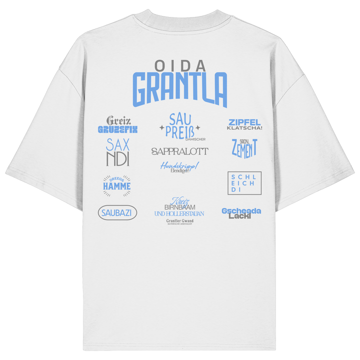 Weißes oversize Shirt mit großem Backprint „Oida Grantla“ und verschiedenen bayerischen Dialektbegriffen wie Saupreis, Saxnidi, Zipfelklatscha und Schleich di von Grantler Gwand.