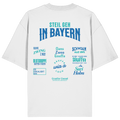 Steil geh in Bayern - Oversize Shirt