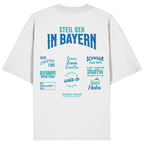 Steil geh in Bayern - Oversize Shirt