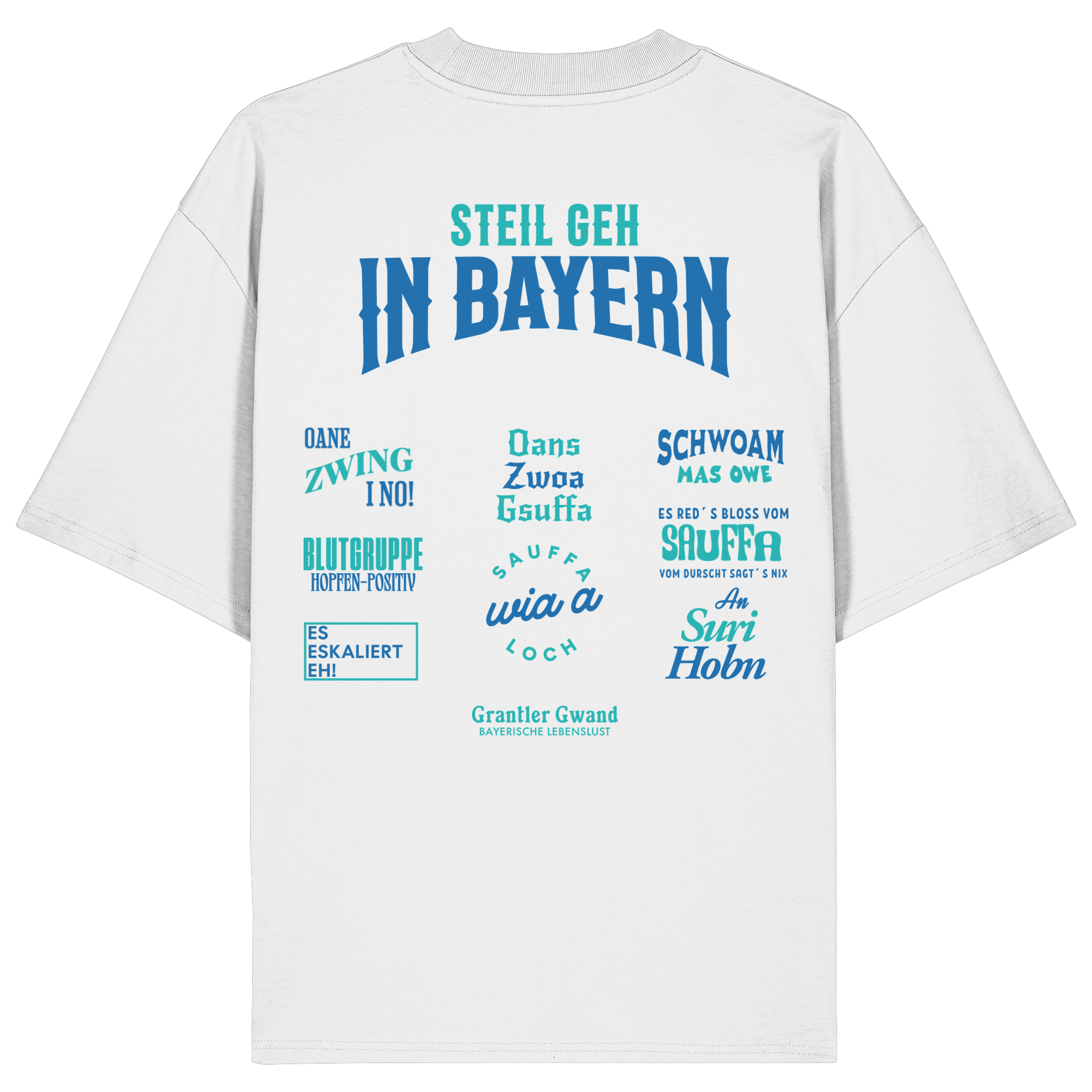 Steil geh in Bayern - Oversize Shirt