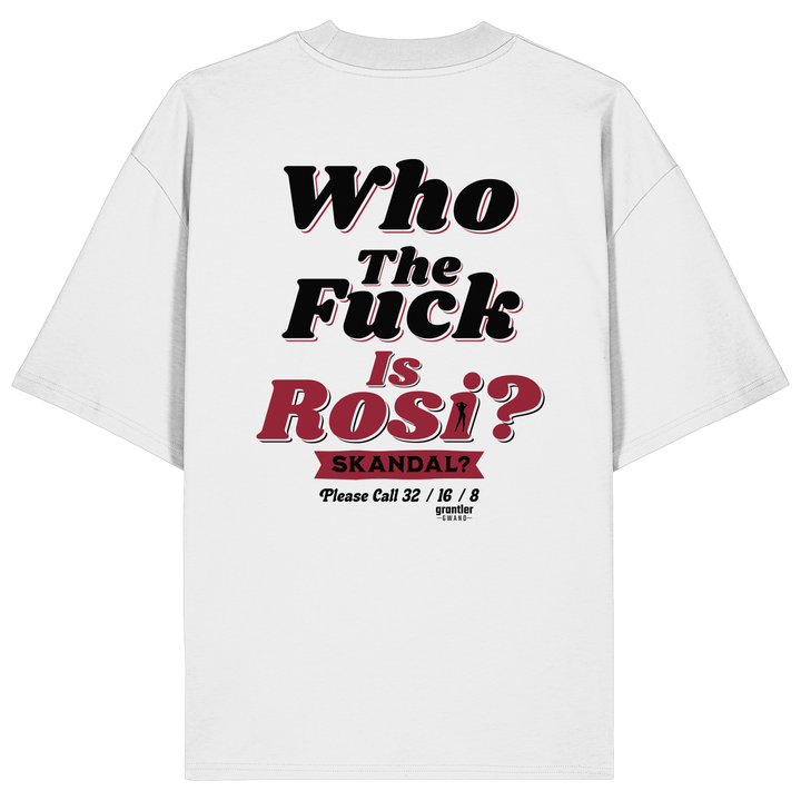 Weißes Oversize T-Shirt mit großem Backprint „Who The Fuck Is Rosi? Skandal?“ in Schwarz und Rot im Retro-Stil.