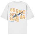 Es gibt nur oa Gas - gelbe Variante - Backprint - Oversize Shirt