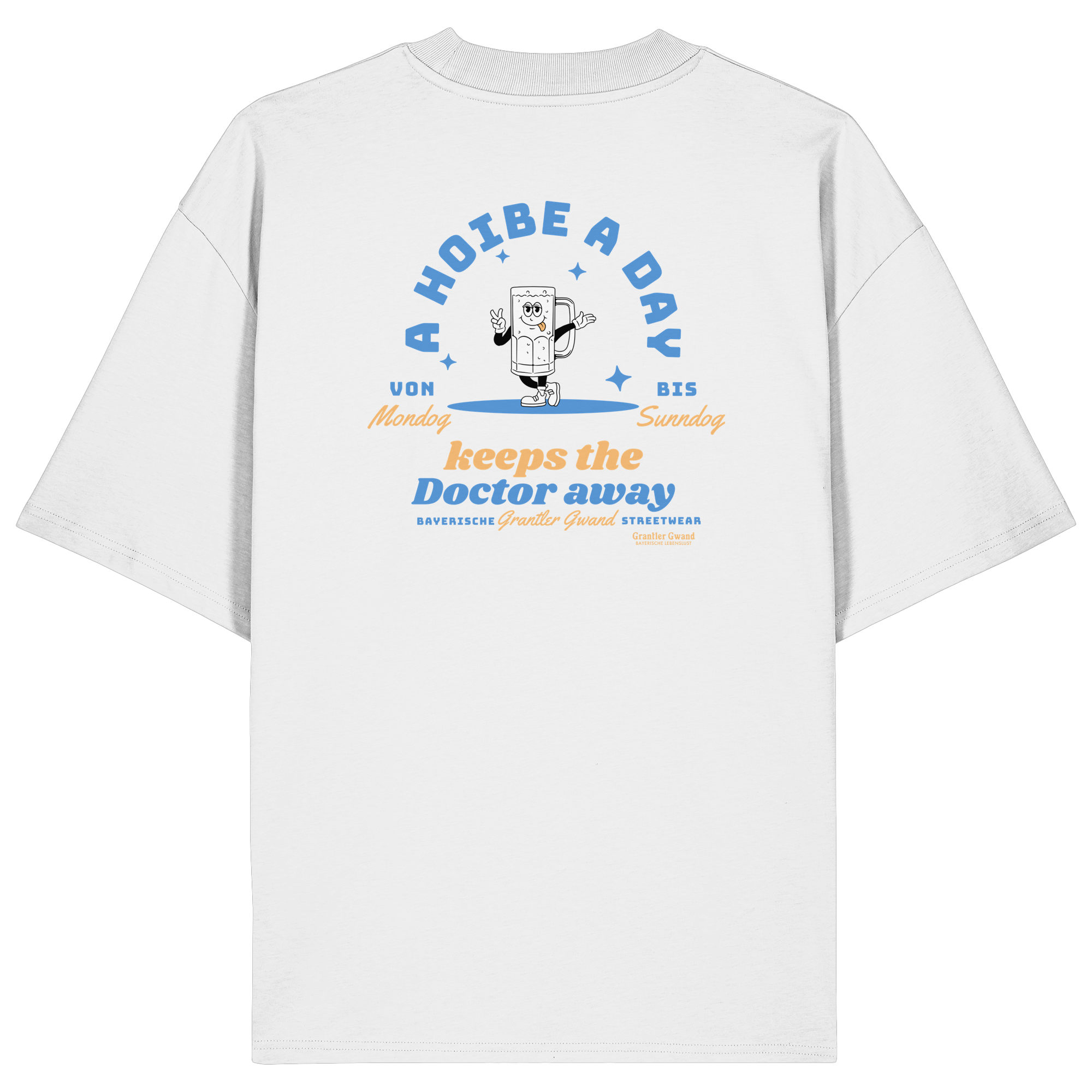 A Hoibe a Day keeps the Doctor away - hellblaue Variante - Backprint - Oversize Shirt