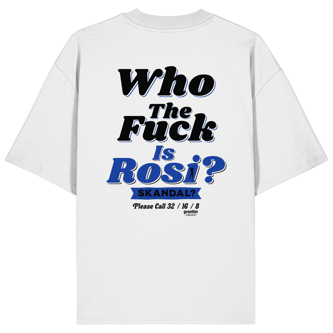 Weißes Oversize T-Shirt mit großem Backprint „Who The Fuck Is Rosi? Skandal?“ in Schwarz und Blau im Retro-Stil.