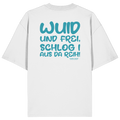 Wuid und frei schlog i aus da Reih - grüne Variante - Oversize Shirt
