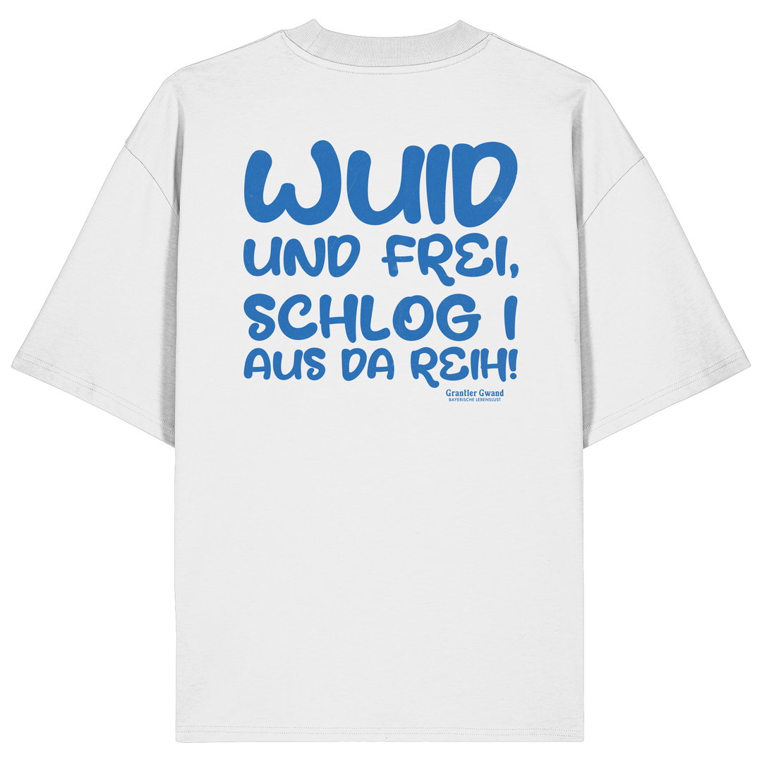Weißes Wuid und frei Oversize Shirt mit großem blauem Backprint und bayerischem Spruch. Unisex Heavy Oversized T-Shirt aus 100 % Bio-Baumwolle im modernen Streetwear-Look für Biergarten, Volksfest und Freizeit. Designed und bedruckt in Bayern von Grantler Gwand.