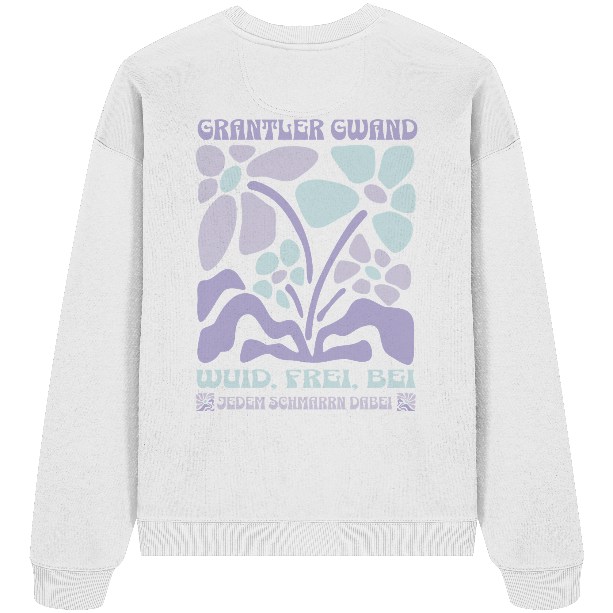 Wuid Frei Bei jedem Schmarrn dabei - Organic Oversize Sweatshirt