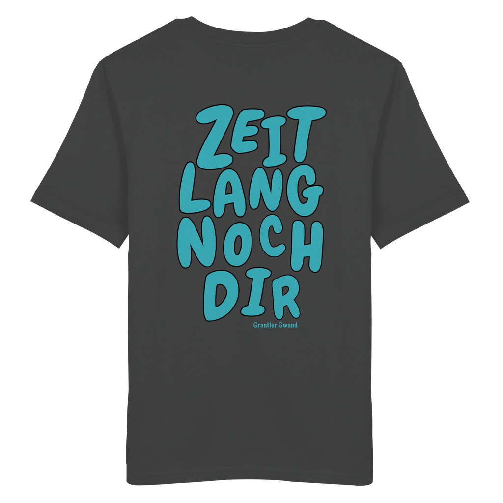 Zeitlang noch dir - grüne Variante - Backprint - T-Shirt