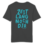 Zeitlang noch dir - grüne Variante - Backprint - T-Shirt