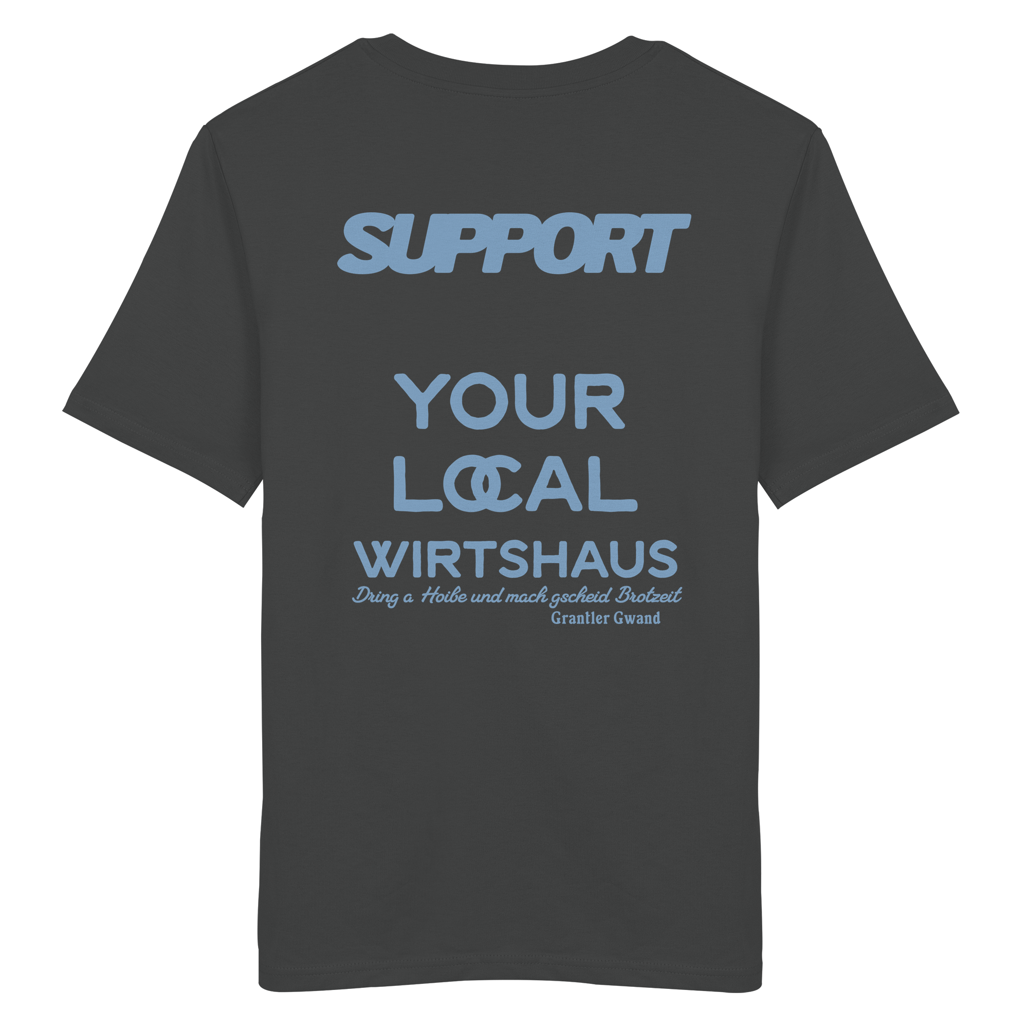 Support your local Wirtshaus - blaue Variante - Backprint - T-Shirt