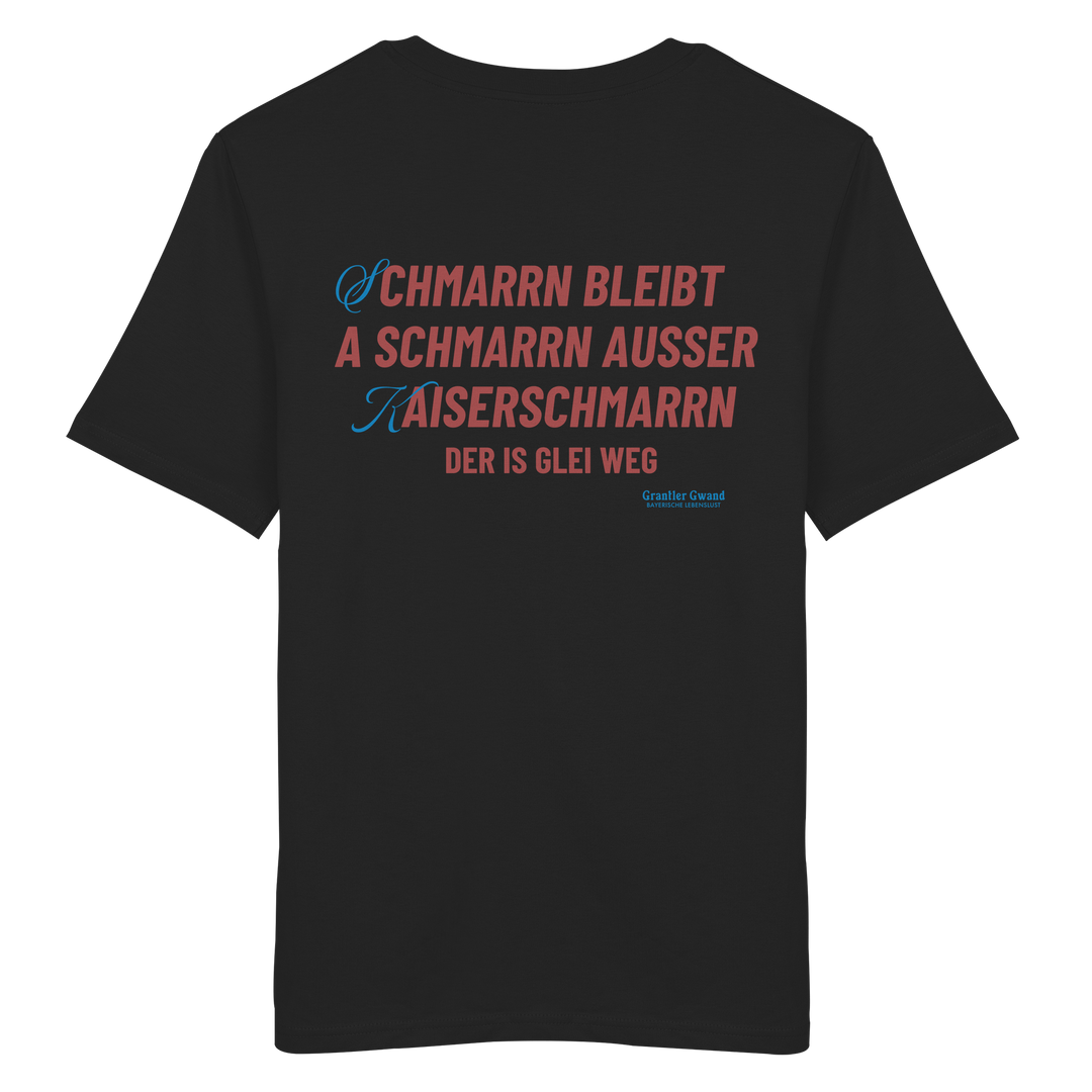 Schwarzes Shirt mit großem Backprint „Schmarrn bleibt a Schmarrn, außer Kaiserschmarrn – der is glei weg“.