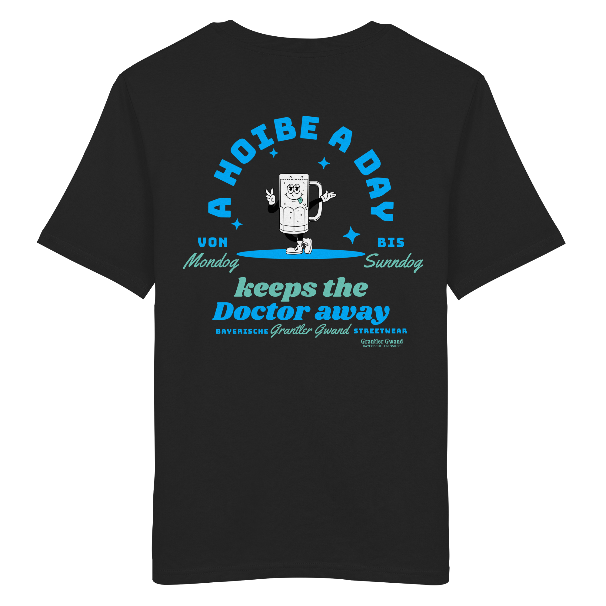 A Hoibe A Day Keeps The Doctor Away - T-Shirt