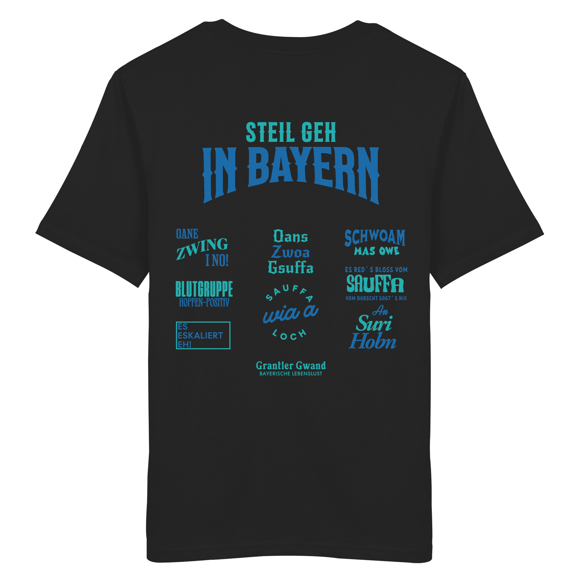 Steil geh in Bayern - T- Shirt