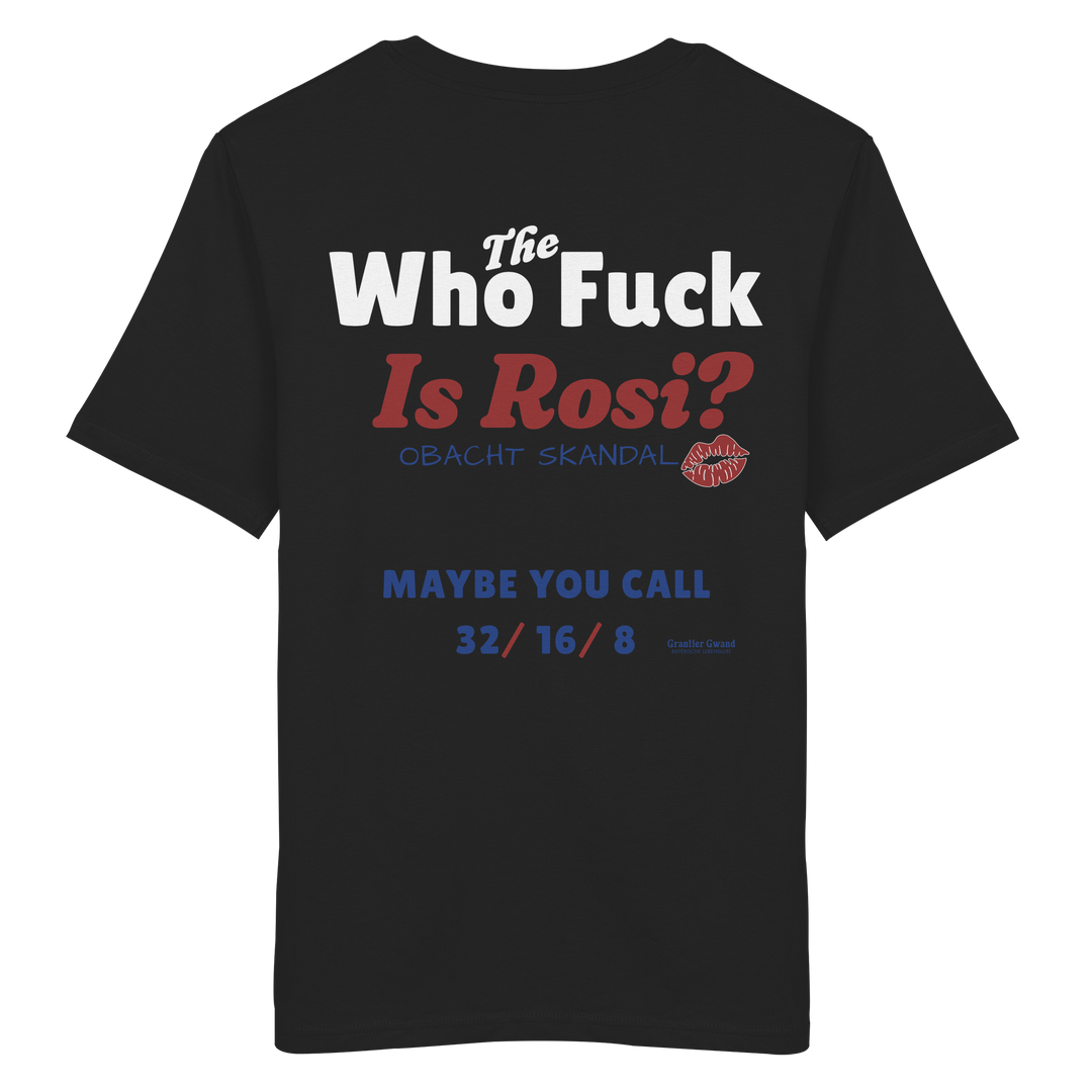 Schwarzes Shirt mit großem Backprint "Who the Fuck Is Rosi?", "Obacht Skandal" und bayerischem Streetwear-Design von Grantler Gwand.