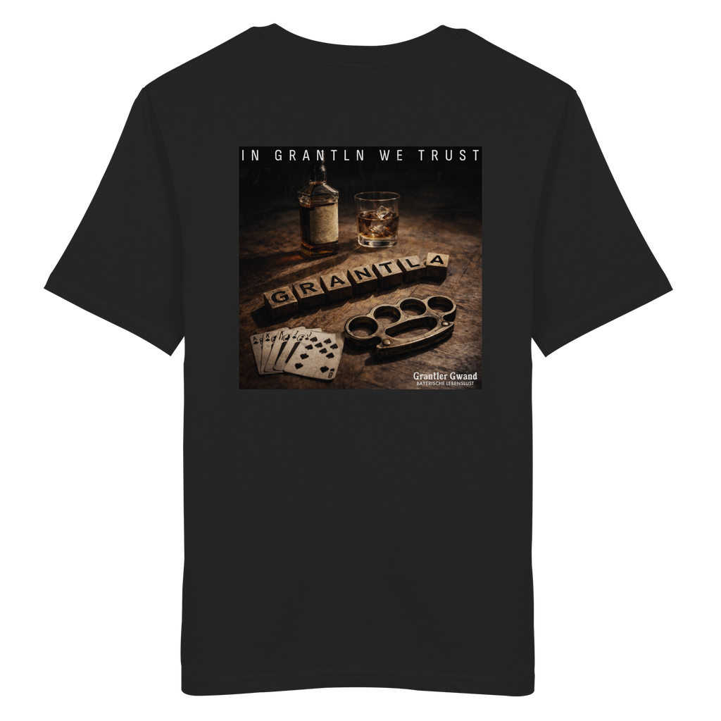 In Grantln we Trust - Backprint - T-Shirt