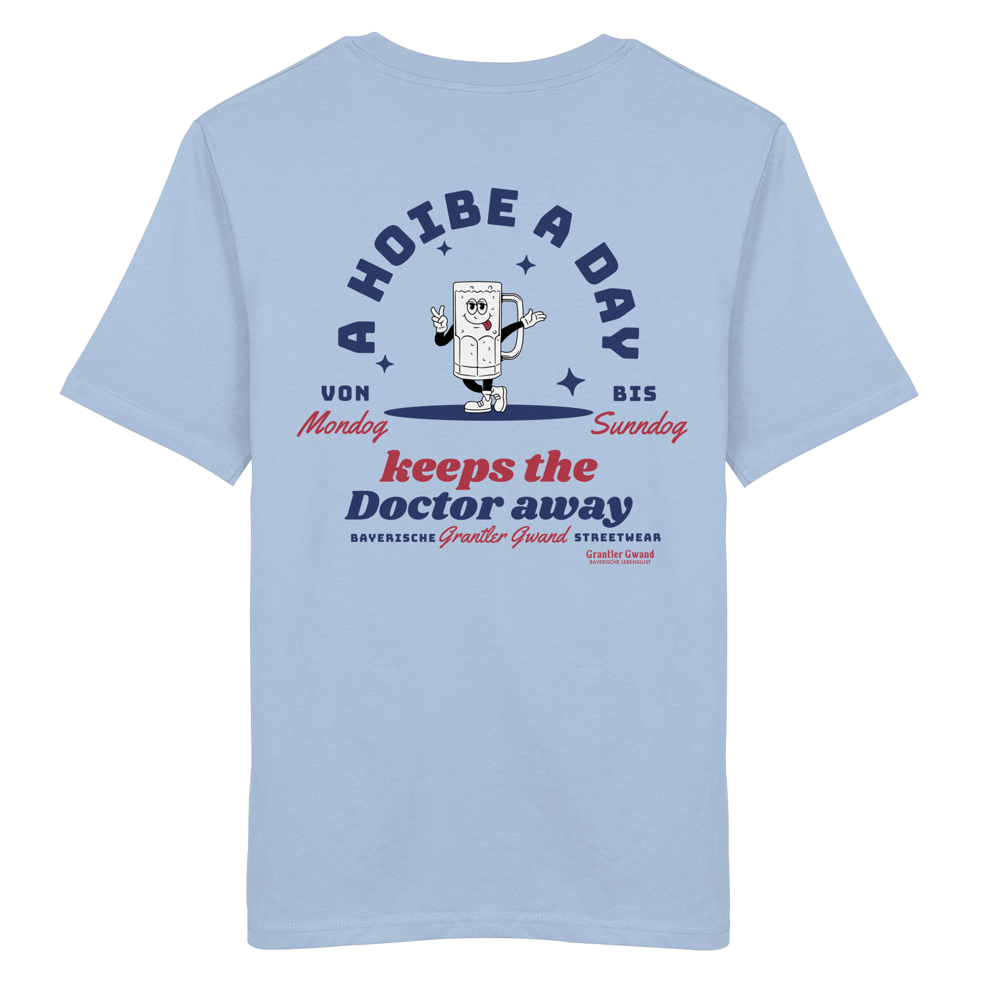A Hoibe A Day Keeps The Doctor Away - T-Shirt