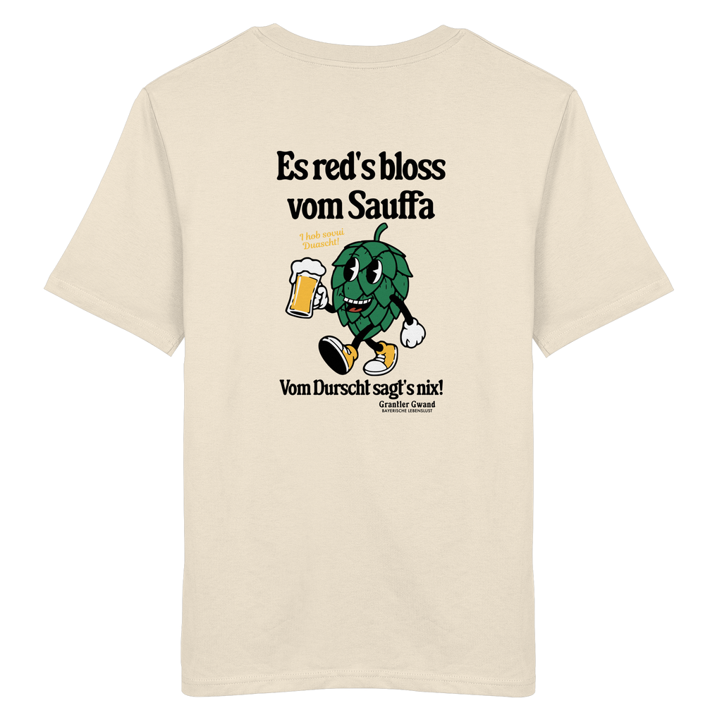 Cremefarbenes Unisex T-Shirt mit großem Backprint „Es red's bloß vom Sauffa“ und lustigem Hopfen-Motiv – bayerisches Statement-Shirt von Grantler Gwand.