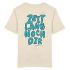 Zeitlang noch dir - grüne Variante - Backprint - T-Shirt
