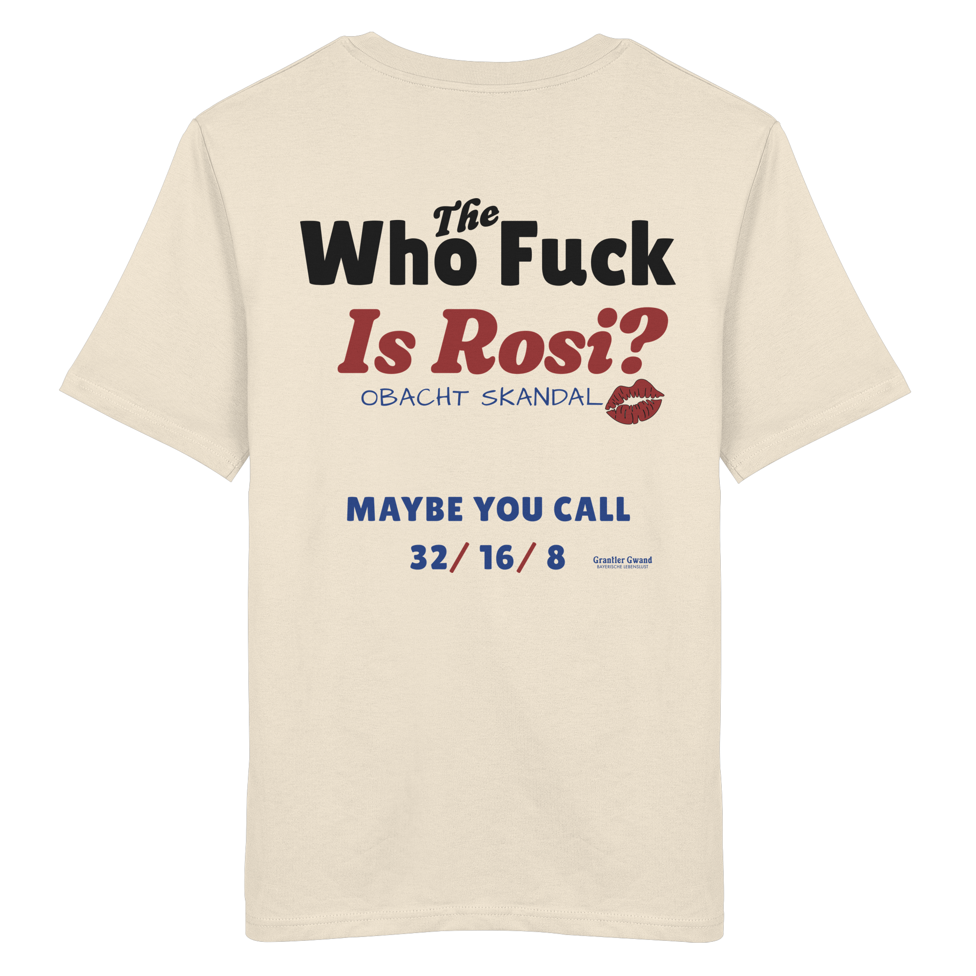 Who the F**k is Rosi - Backprint - T-Shirt