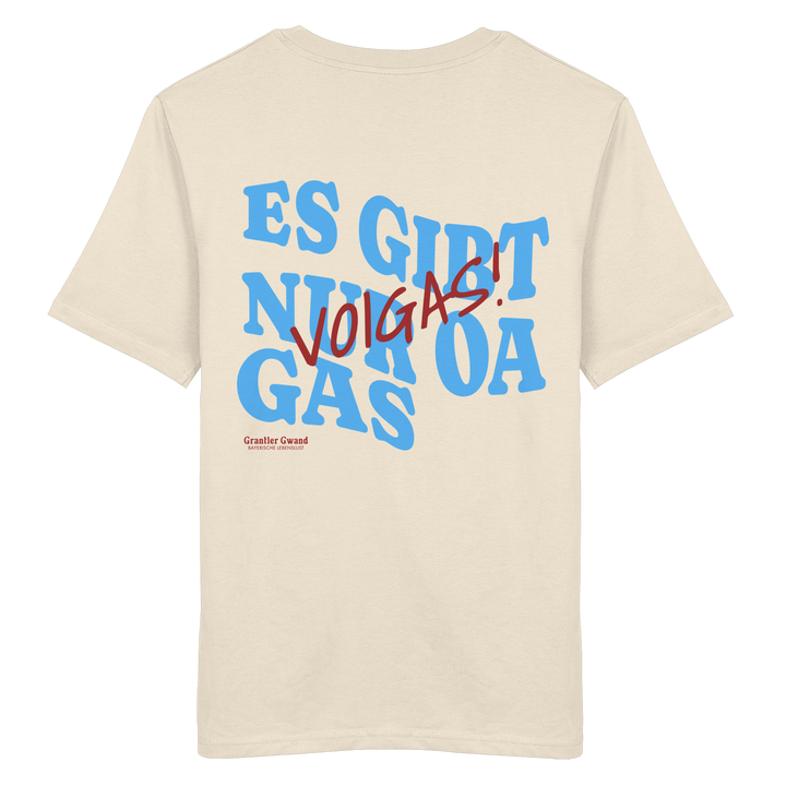 Naturfarbenes unisex Shirt mit großem Backprint und dem bayerischen Spruch „Es gibt nur oa Gas“ im modernen Typografie-Design von Grantler Gwand.