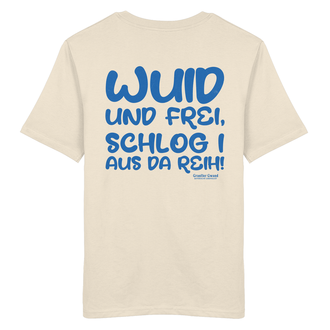 Beiges Wuid und frei Unisex T-Shirt mit großem blauem Backprint und bayerischem Spruch. Unisex Shirt aus 100 % ringgesponnener Baumwolle im modernen Streetwear-Look für Biergarten, Volksfest und Freizeit. Designed und bedruckt in Bayern von Grantler Gwand.
