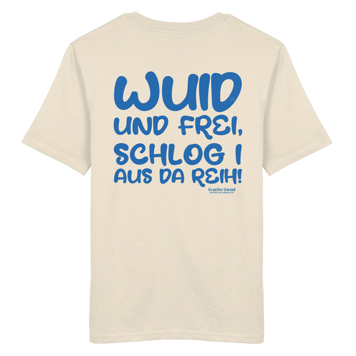Beiges Wuid und frei Unisex T-Shirt mit großem blauem Backprint und bayerischem Spruch. Unisex Shirt aus 100 % ringgesponnener Baumwolle im modernen Streetwear-Look für Biergarten, Volksfest und Freizeit. Designed und bedruckt in Bayern von Grantler Gwand.