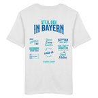 Steil geh in Bayern - T- Shirt